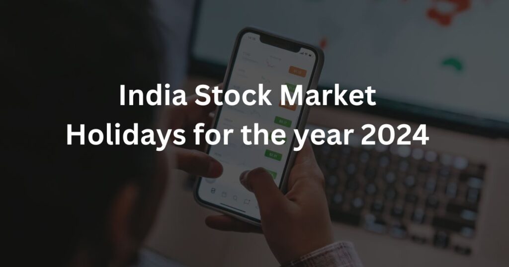 India Stock Market Holidays for the year 2024