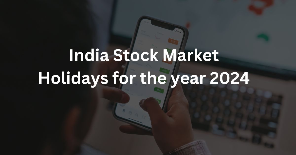 Stock Market Holidays 2024 Complete Guide for Traders