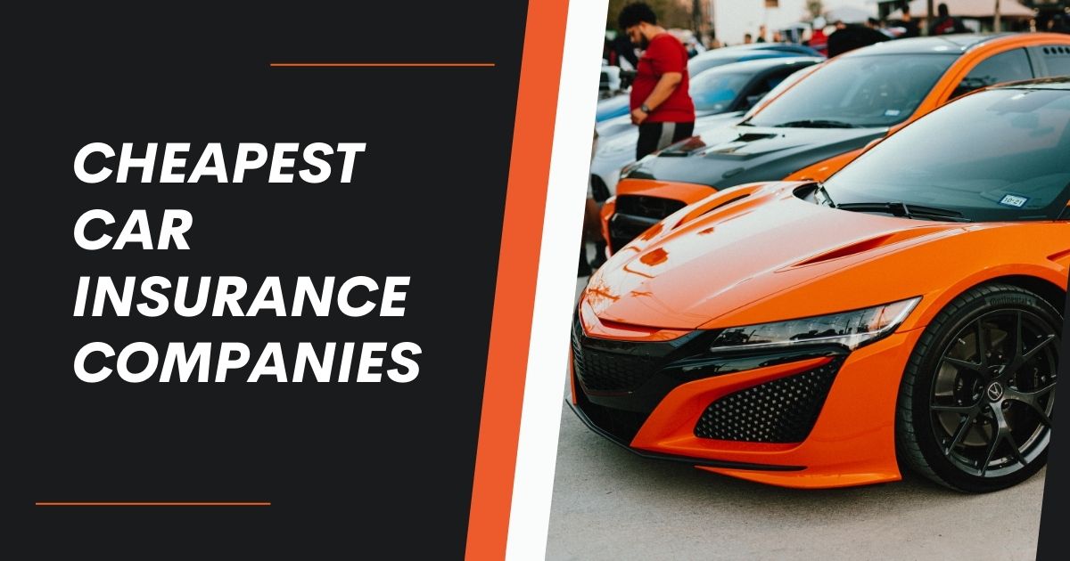 Top Cheapest Car Insurance Companies
