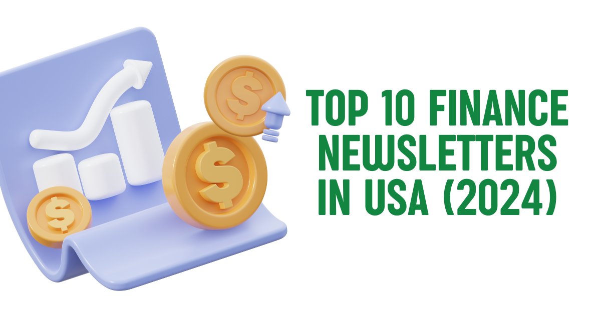 Top 10 Finance Newsletters in USA  (2024)